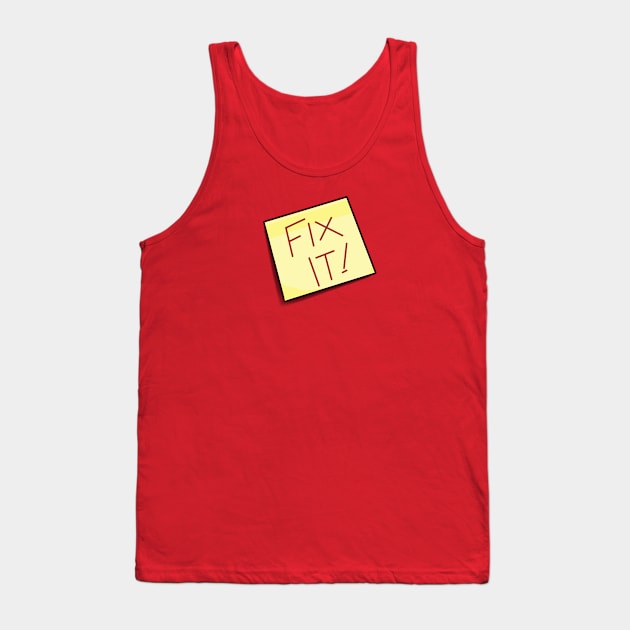 Fix It! Tank Top by Bartwork